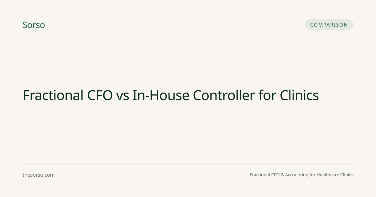 Fractional CFO vs In-House Controller for Clinics