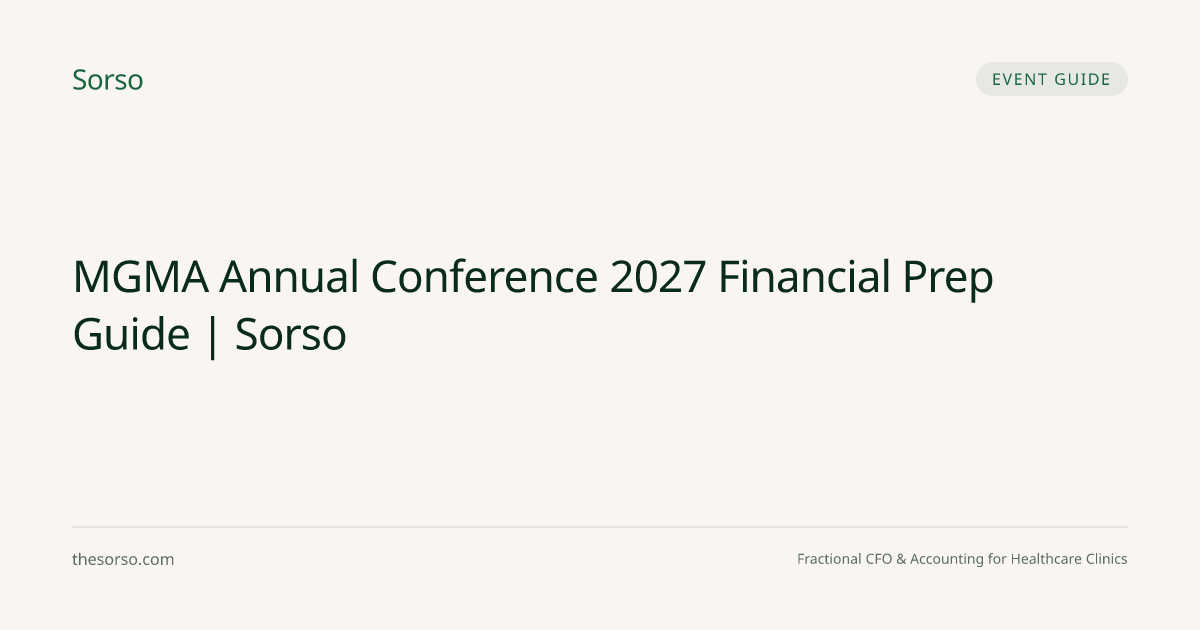 MGMA Annual Conference 2027 Financial Prep Guide | Sorso